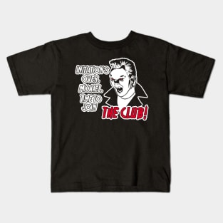 It's time to join the club Kids T-Shirt